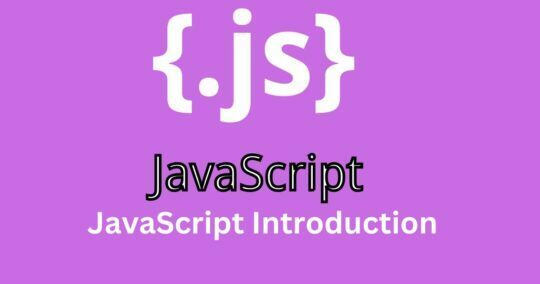 JavaScript Introduction